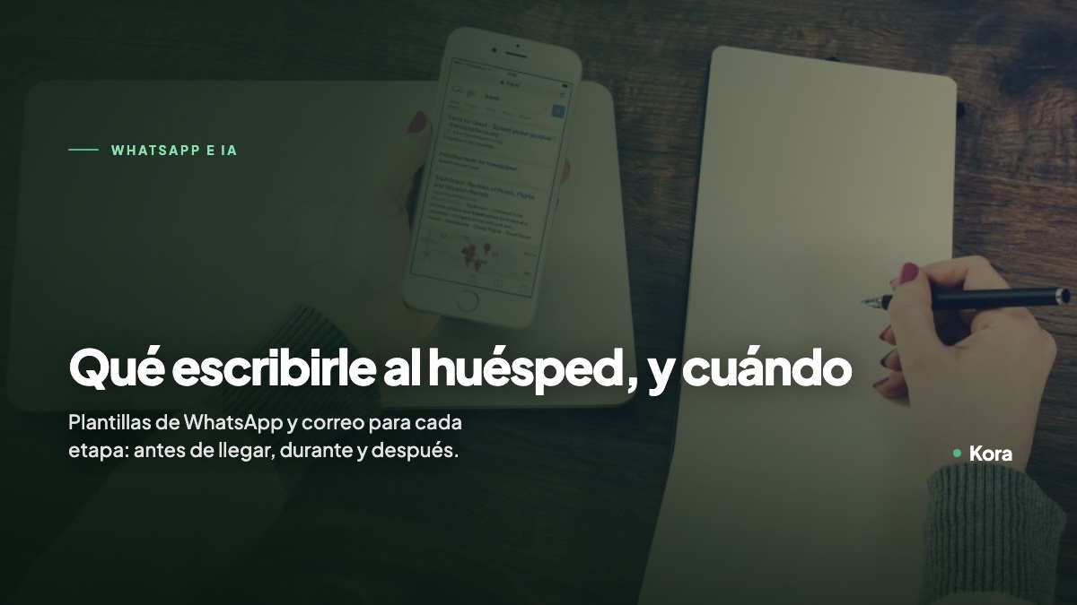 Celular y libreta con pluma, sobre qué mensajes escribirle al huésped en cada etapa